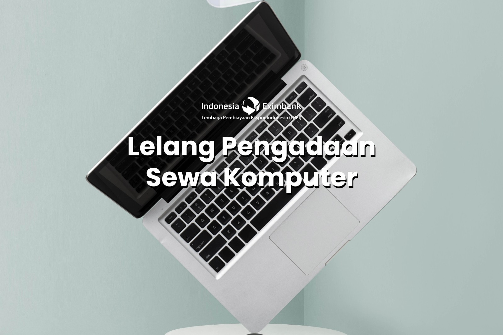 Procurement of Indonesian Eximbank Computer Rental